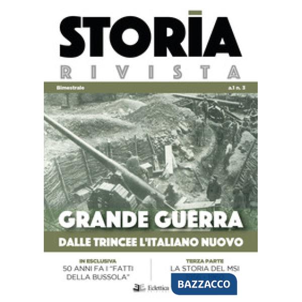Storia Rivista (2018). Vol. 3: Grande guerra. Dalle trincee l'italiano nuovo