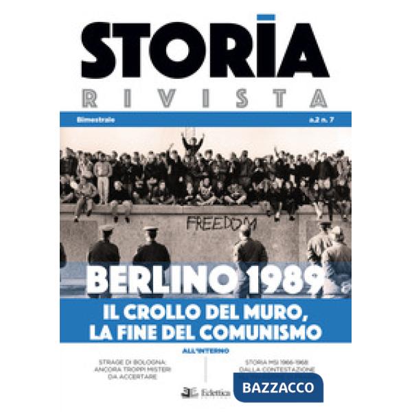 Storia Rivista (2020). Vol. 7: Berlino 1989. Il crollo del muro, la fine del comunismo