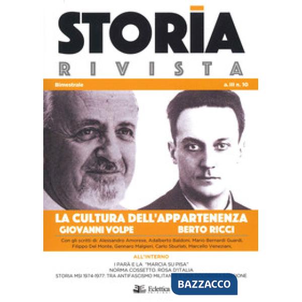 Storia Rivista (2021). Vol. 10: La cultura dell'appartenenza. Giovanni Volpe, Berto Ricci