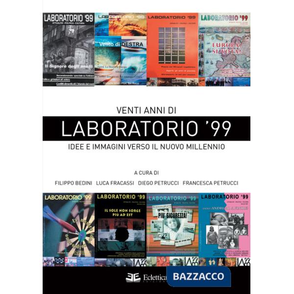 Venti anni di Laboratorio '99. Idee e immagini verso il nuovo millennio