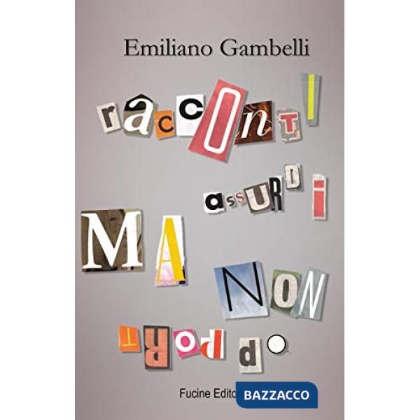 Racconti assurdi ma non troppo