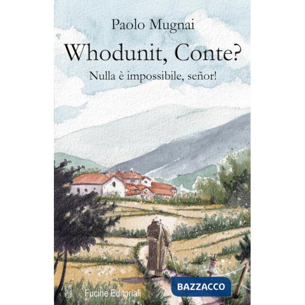 Whodunit, Conte? Nulla è impossibile, señor!
