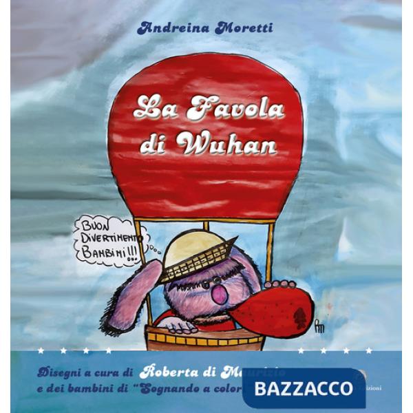 Favola di Wuhan. Ediz. per la scuola (La)