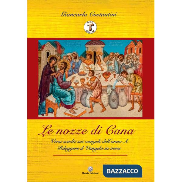 Nozze di Cana». Versi sciolti sui Vangeli dell'Anno A. Rileggere il Vangelo in versi («Le)