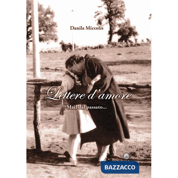 Lettere d'amore. Mail dal passato...