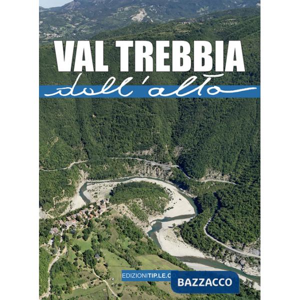Val Trebbia dall'alto. Ediz. illustrata