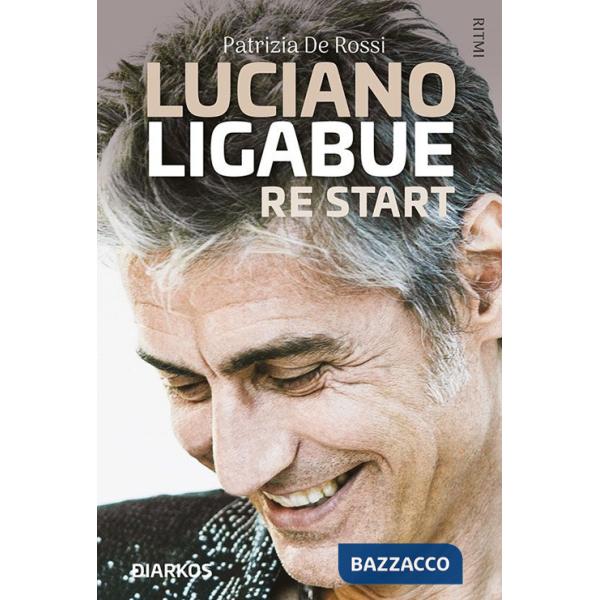 Luciano Ligabue re start