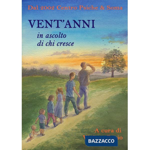 Vent'anni in ascolto di chi cresce. Dal 2002 Centro Psiche e Soma