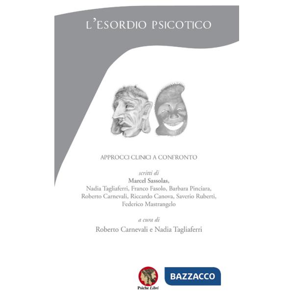 Esordio psicotico. Approcci clinici a confronto (L')
