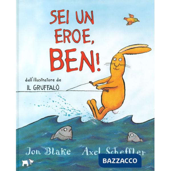 Sei un eroe, Ben! Ediz. a colori