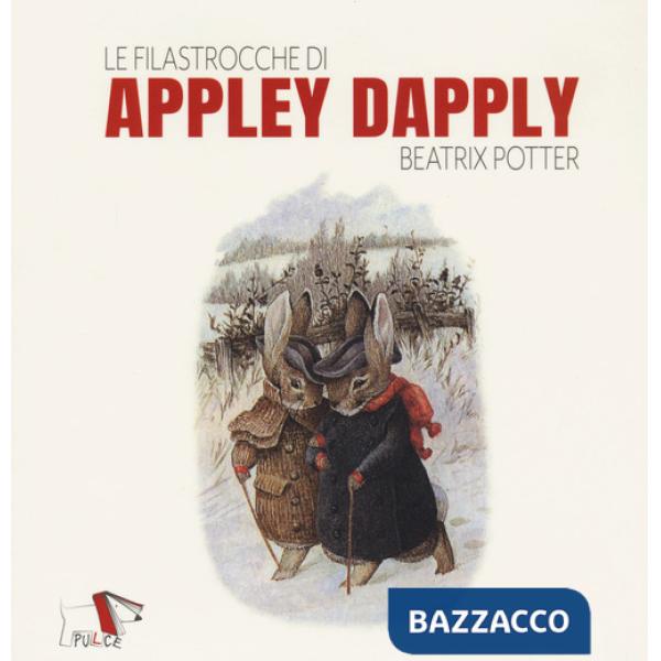 Filastrocche di Appley Dapply. Ediz. a colori (Le)