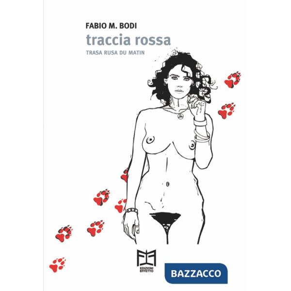 Traccia rossa. Trasa rusa du matin