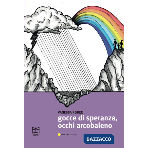Gocce di speranza, occhi arcobaleno