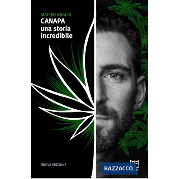 Canapa. Una storia incredibile. Ediz. ampliata