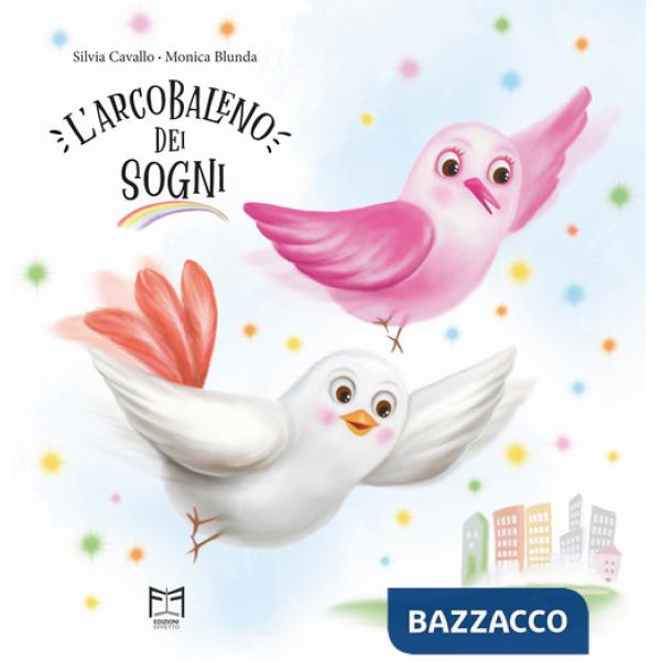 Arcobaleno dei sogni (L')