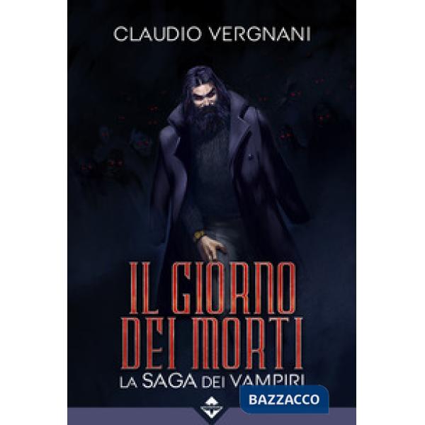 Giorno dei morti. La saga dei vampiri (Il)