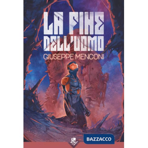 Fine dell'uomo (La)