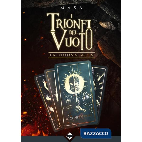 Nuova alba. I trionfi del vuoto (La)