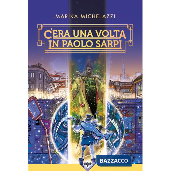 C'era una volta in Paolo Sarpi