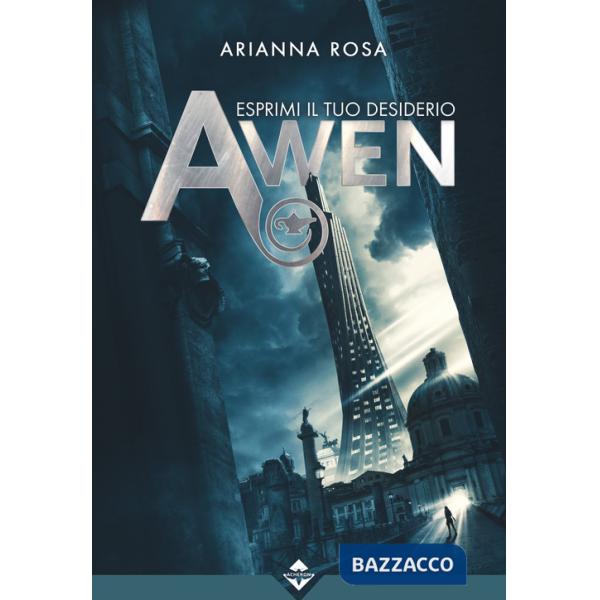 Awen. Esprimi il tuo desiderio