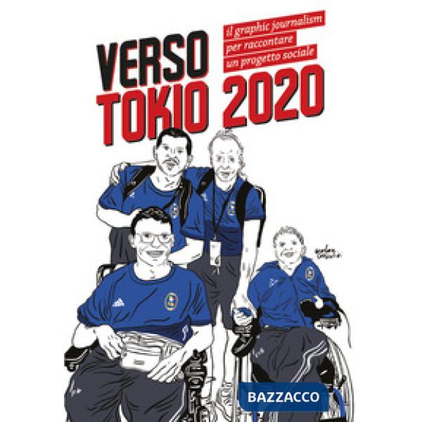 Verso Tokio 2020. Il graphic journalism per raccontare un progetto sociale