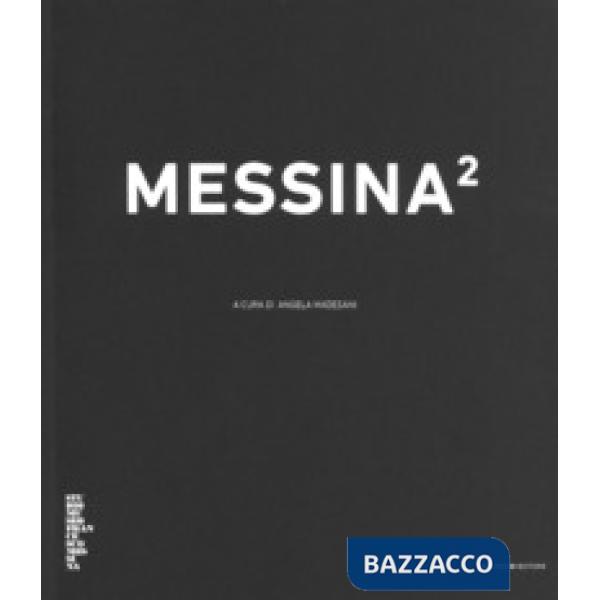 Messina2. Ediz. illustrata