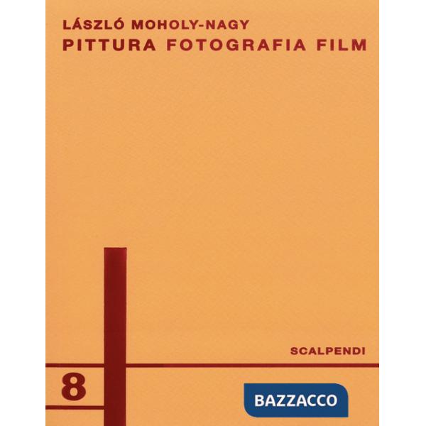 Pittura, fotografia, film. Ediz. italiana e tedesca