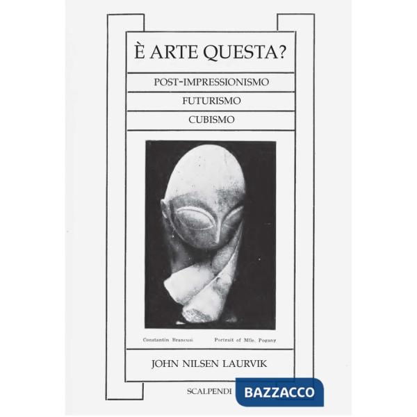 È arte questa? Post-impressionismo, futurismo, cubismo