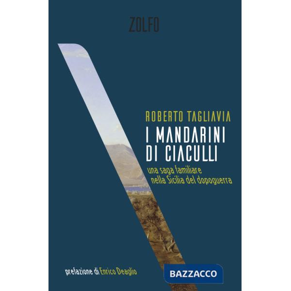 Mandarini di Ciaculli. Una saga familiare nella Sicilia del dopoguerra (I)