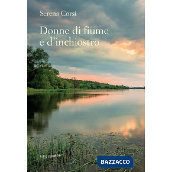 Donna di fiume e d'inchiostro