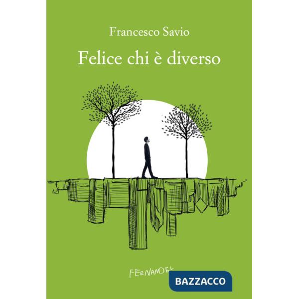 Felice chi è diverso