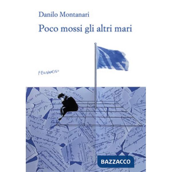 Poco mossi gli altri mari