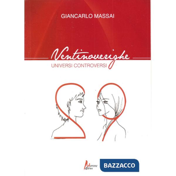 Ventinoverighe. Universi controversi