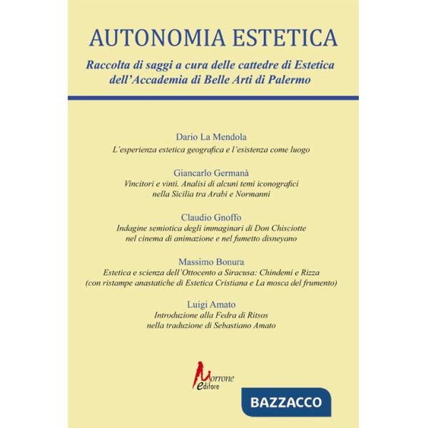 Autonomia estetica. Vol. 1