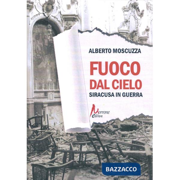 Fuoco dal cielo. Siracusa in guerra