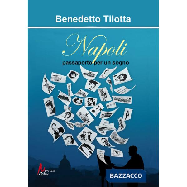 Napoli. Passaporto per un sogno