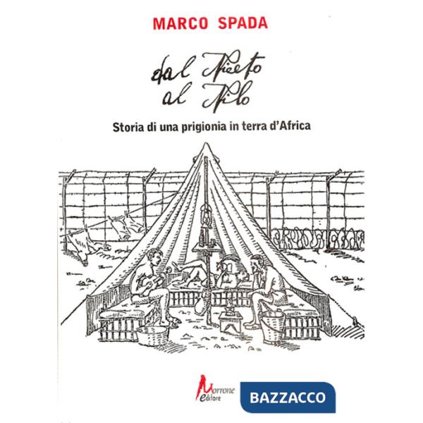 Dal Niceto al Nilo. Storia di una prigionia in terra d'Africa