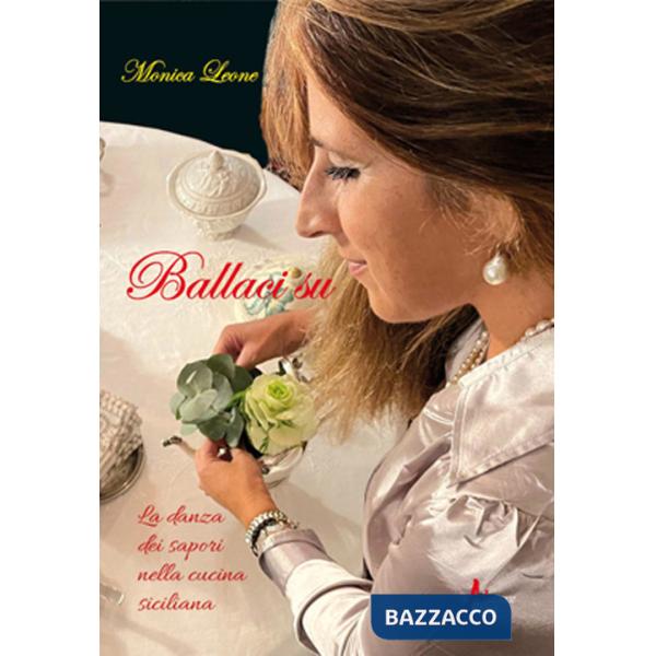 Ballaci su. La danza dei sapori nella cucina siciliana