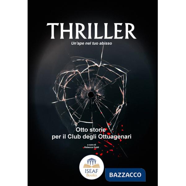 Ape nel tuo abisso. Otto storie per il Club degli ottuagenari (Un')