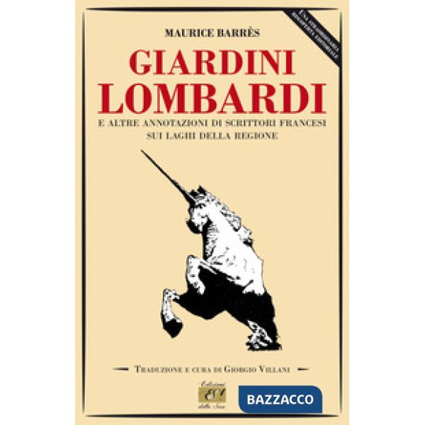 Giardini lombardi e altre annotazioni di scrittori francesi sui laghi della regione