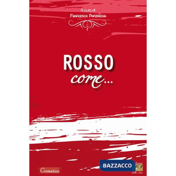 Rosso come...