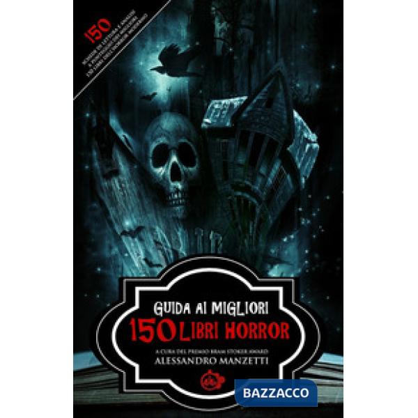 Guida ai migliori 150 libri horror