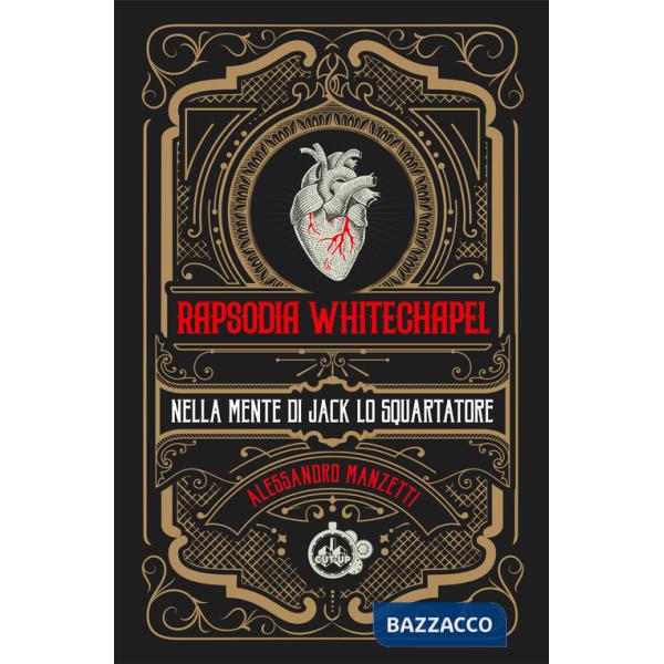 Rapsodia Whitechapel. Nella mente di Jack lo squartatore