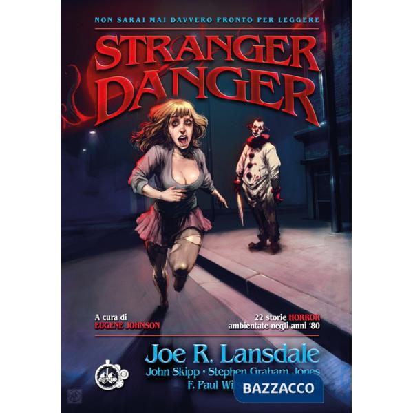 Stranger danger. 22 storie horror ambientate negli anni '80