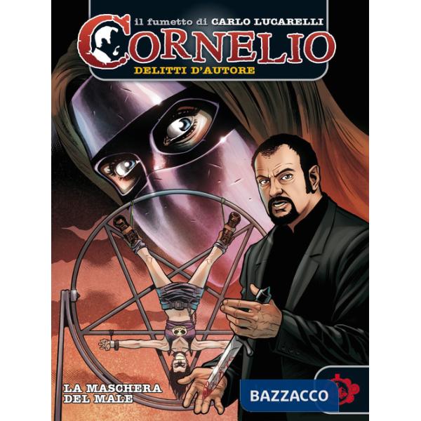 Cornelio: la maschera del male