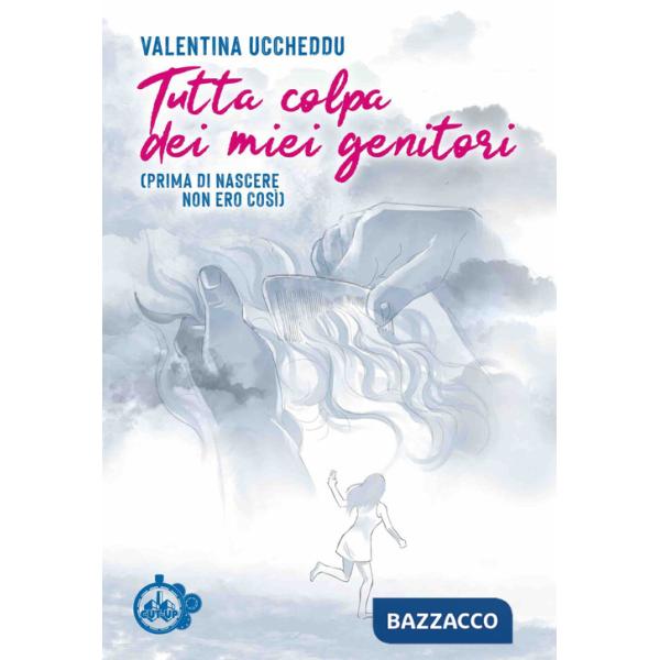 Tutta colpa dei miei genitori. (Prima di nascere non ero così)