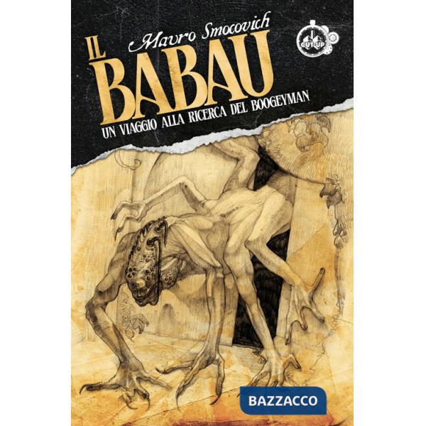 Babau. Un viaggio alla ricerca del Boogeyman (Il)
