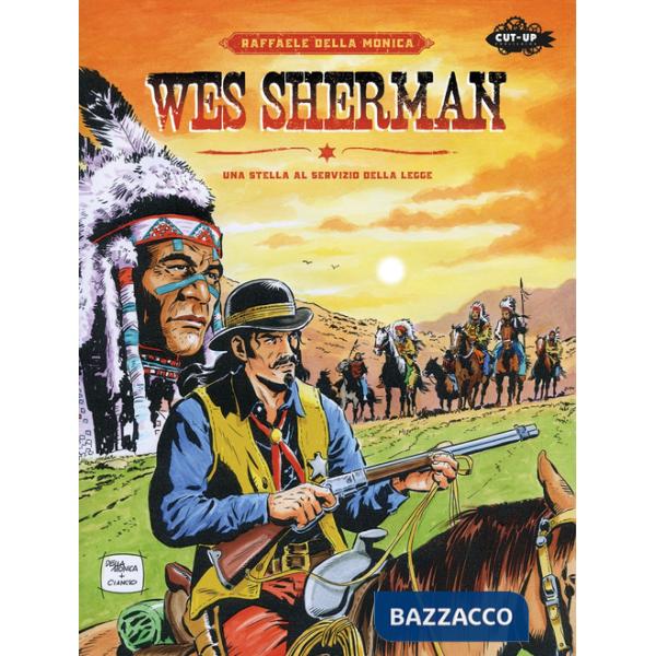 Wes Sherman. Una stella al servizio della legge