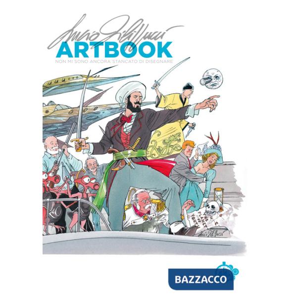 Lucio Filippucci. Artbook. Non mi sono ancora stancato di disegnare