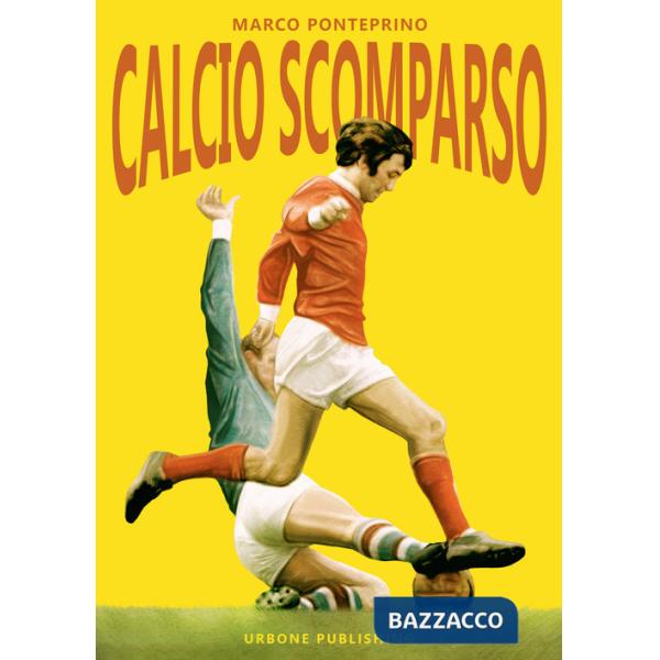 Calcio scomparso
